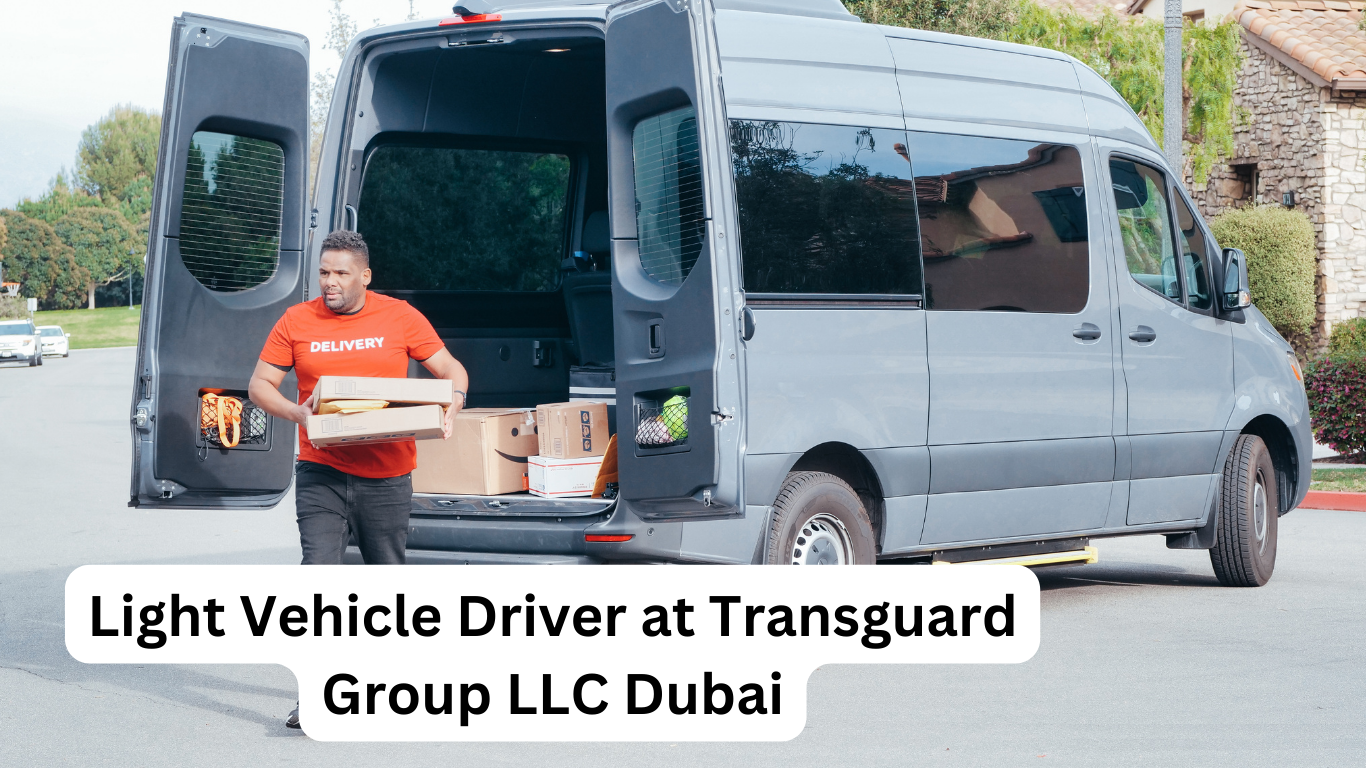 Light Vehicle Driver at Transguard Group LLC Dubai