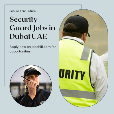 Security Guard jobs in Dubai UAE