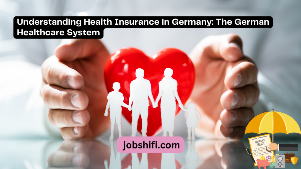 Understanding Health Insurance in Germany: The German Healthcare System