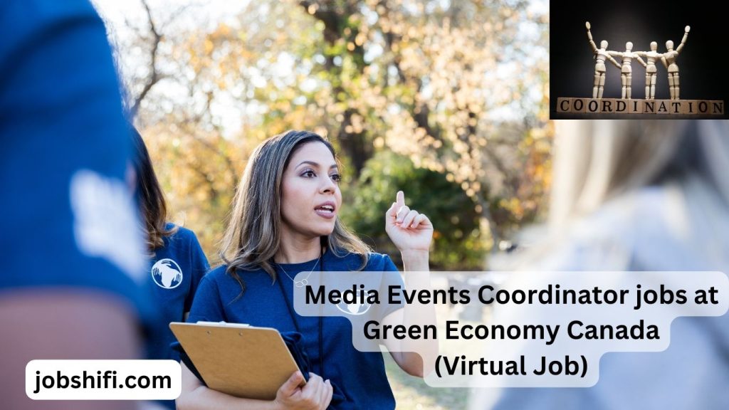 Media Events Coordinator jobs at Green Economy Canada(Virtual Job)
