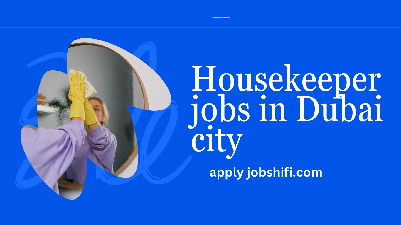 Housekeeper jobs in Dubai city