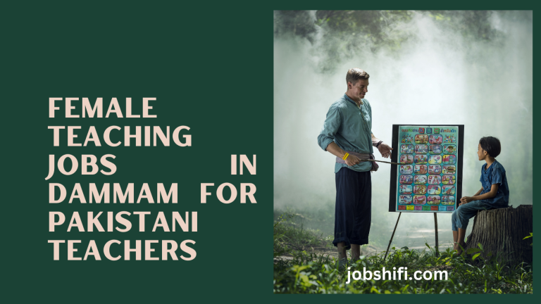 Female teaching jobs in Dammam for Pakistani teachers
