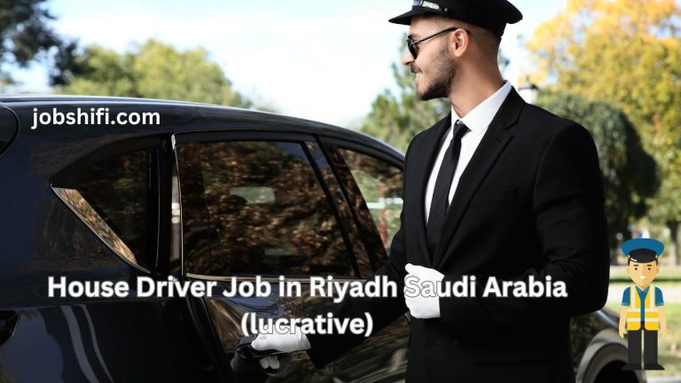 House Driver Job in Riyadh Saudi Arabia (lucrative)