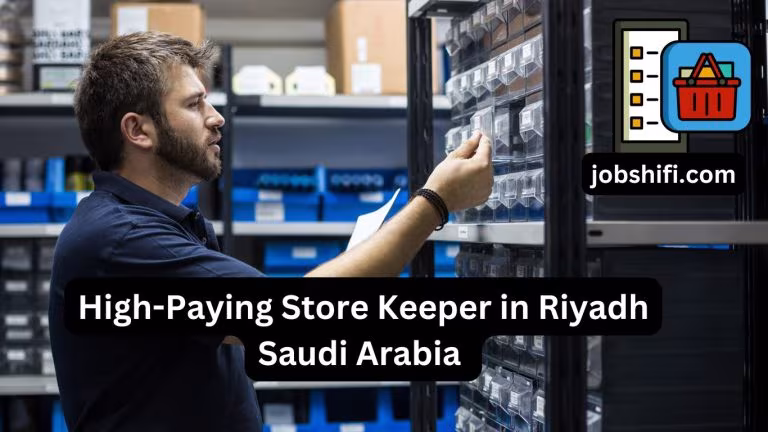 High-Paying Store Keeper in Riyadh Saudi Arabia