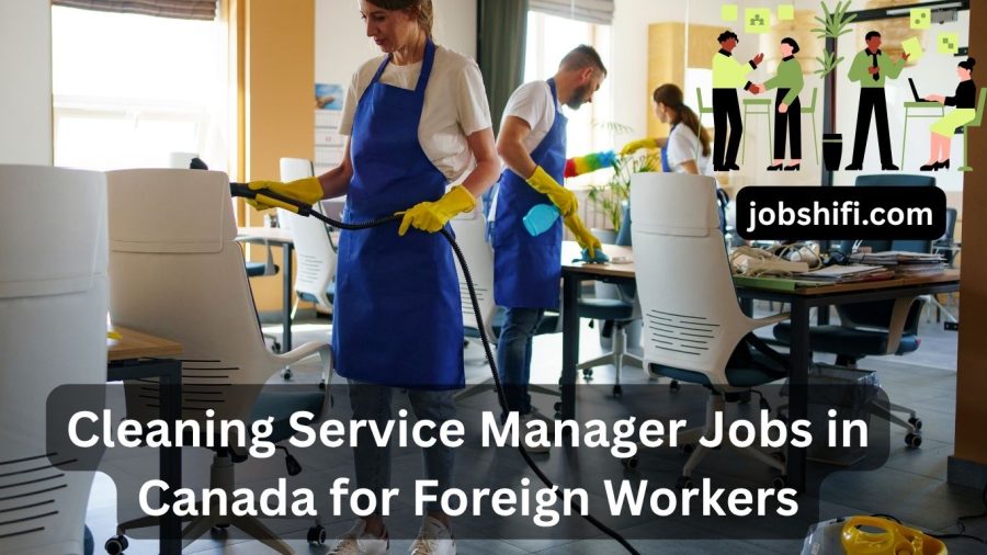 Cleaning Manager Job in Canada at Canada North Lodge for Foreign Workers