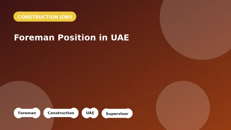 Feature image for the Foreman Position in UAE job listing
