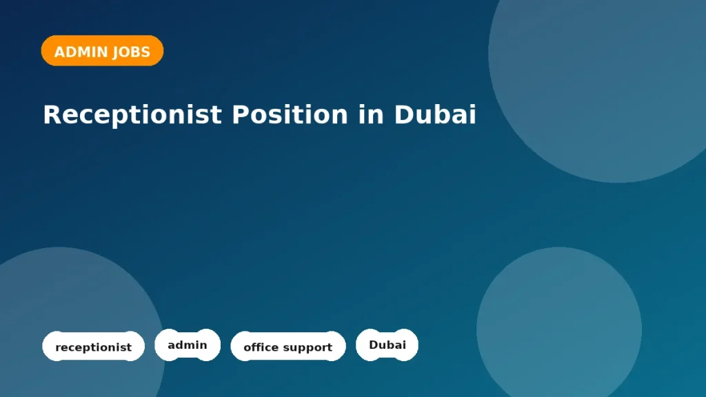 Feature image for the Receptionist Position in Dubai job listing in Dubai
