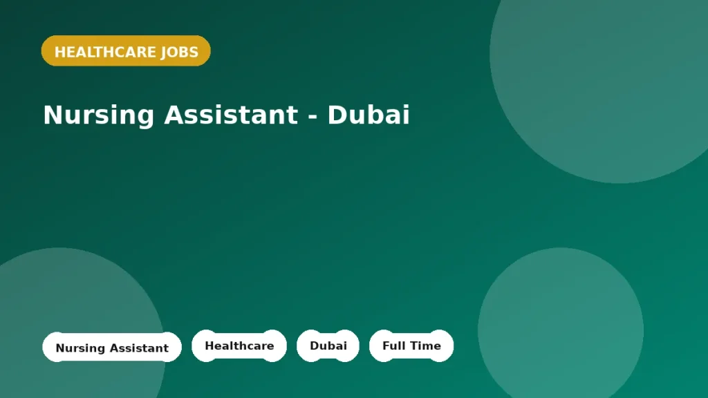 Feature image for the Nursing Assistant - Dubai job listing in Dubai