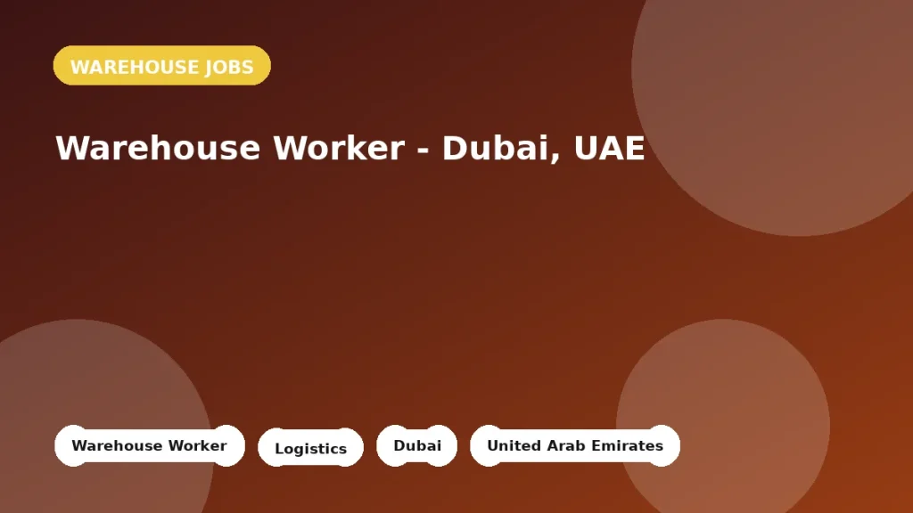 Feature image for the Warehouse Worker - Dubai, UAE job listing in Dubai