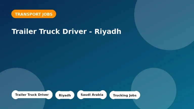 Feature image for the Trailer Truck Driver - Riyadh job listing in Riyadh