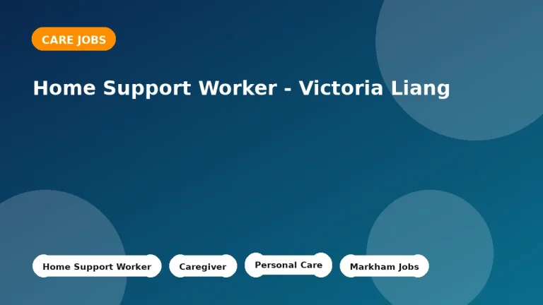 Feature image for the Home Support Worker - Victoria Liang job listing in Markham