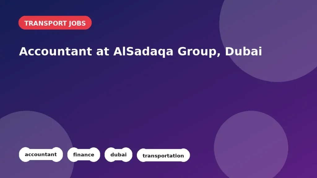Feature image for the Accountant at AlSadaqa Group, Dubai job listing in Dubai