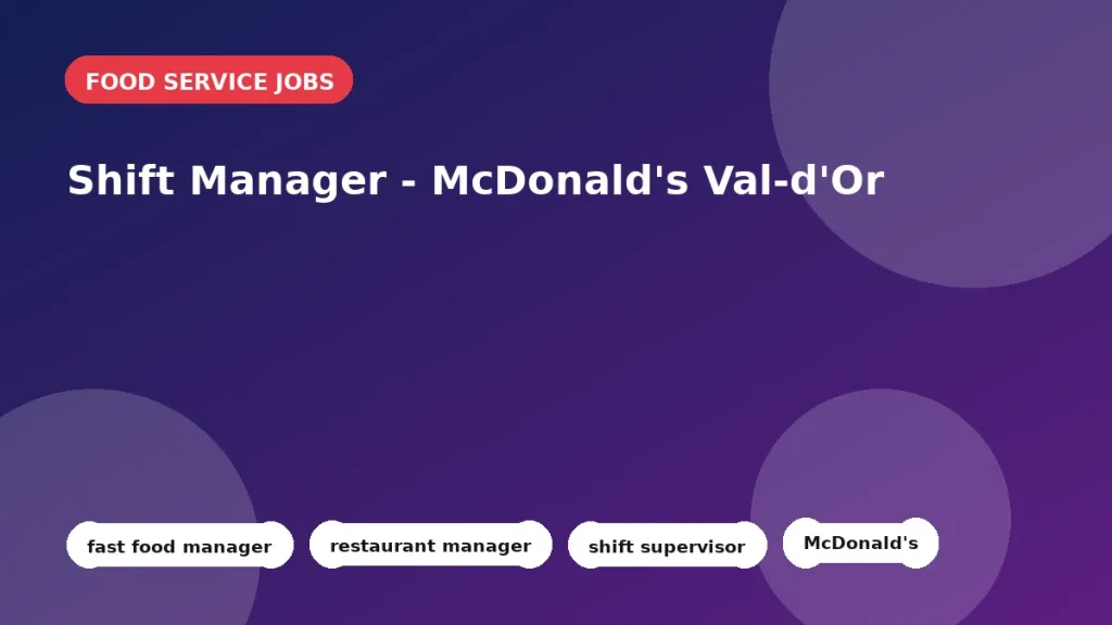 Feature image for the Shift Manager - McDonald's Val-d'Or job listing in Val-d'Or