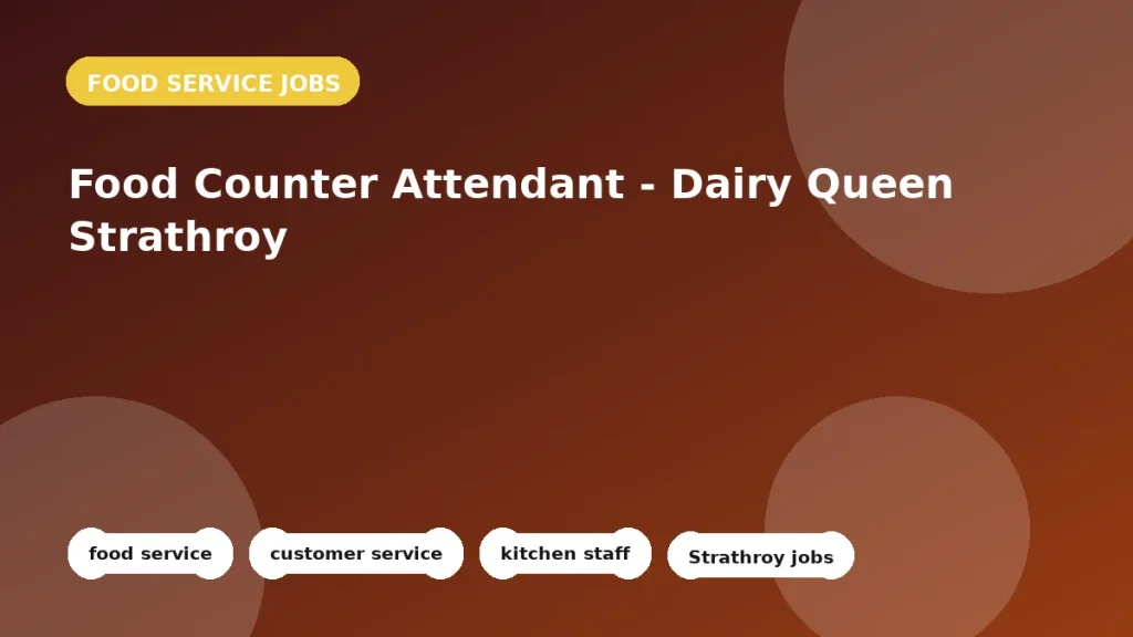Feature image for the Food Counter Attendant - Dairy Queen Strathroy job listing in Strathroy