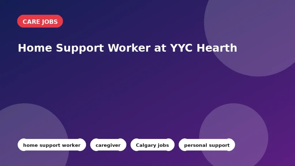 Feature image for the Home Support Worker at YYC Hearth job listing in Calgary