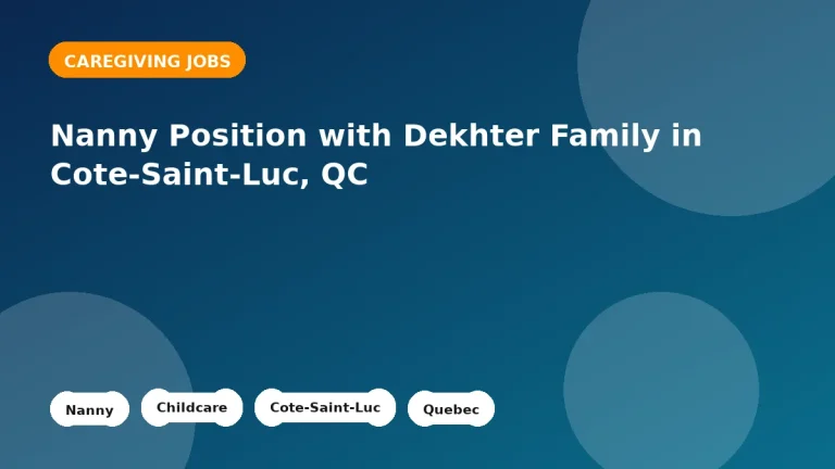 Feature image for the Nanny Position with Dekhter Family in Cote-Saint-Luc, QC job listing in Cote-Saint-Luc