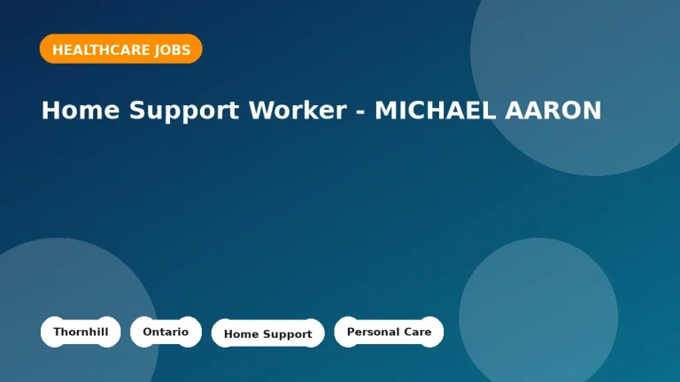 Feature image for the Home Support Worker - MICHAEL AARON job listing in Thornhill
